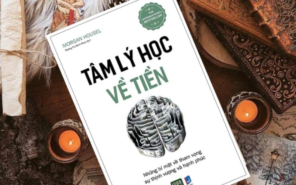 Tâm Lý Học Về Tiền - Morgan Housel 4 Áp Dụng Tâm Lý Học Về Tiền Vào Đầu Tư Thực Tế