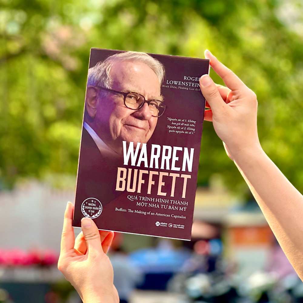 Điểm Hay Nhất Của Warren Buffett: Quá Trình Hình Thành Một Nhà Tư Bản Mỹ