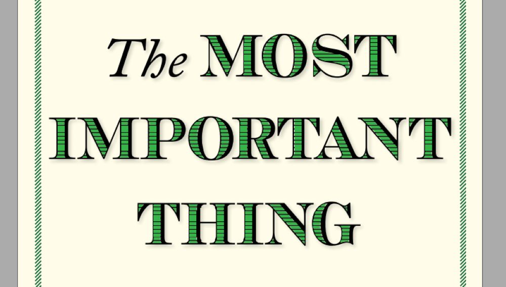 Tóm Tắt Nội Dung Sách The Most Important Thing