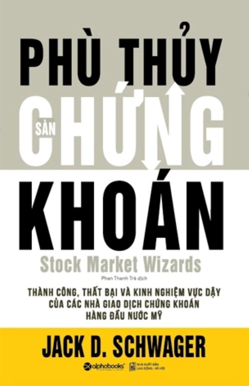 Phù Thủy Sàn Chứng Khoán – Jack Schwager