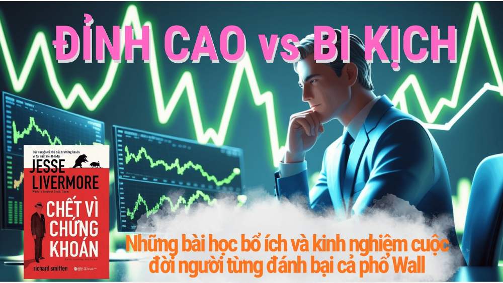 Tóm Tắt Nội Dung Sách Chết Vì Chứng Khoán