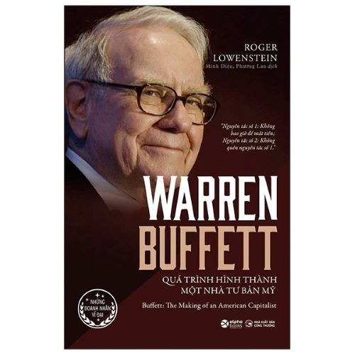 Warren Buffett: Quá Trình Hình Thành Một Nhà Tư Bản Mỹ