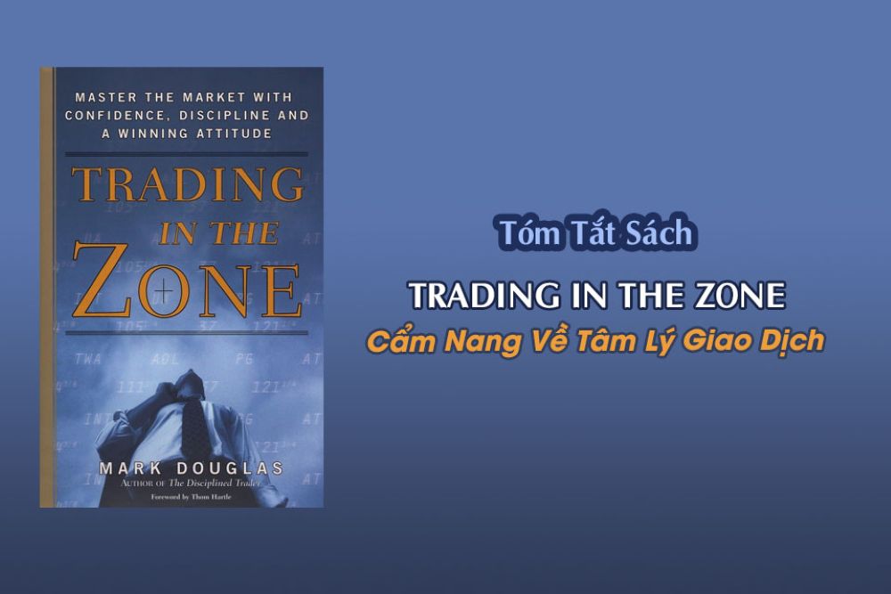 Trading Theo Dòng Chảy Cơ Hội 3 Nội Dung Cốt Lõi Và Những Thông Điệp Đắt Giá