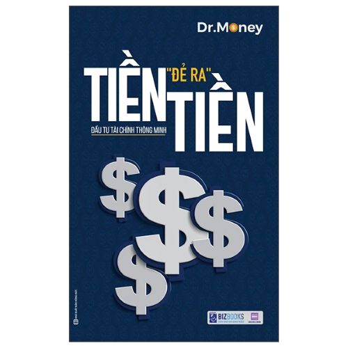 Tiền Đẻ Ra Tiền – Đầu Tư Tài Chính Thông Minh