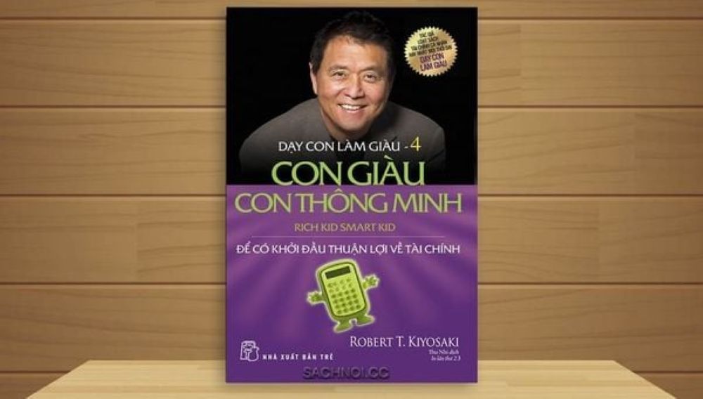 Con Giàu Con Thông Minh 1 Tổng Quan Về Cuốn Sách Con Giàu Con Thông Minh