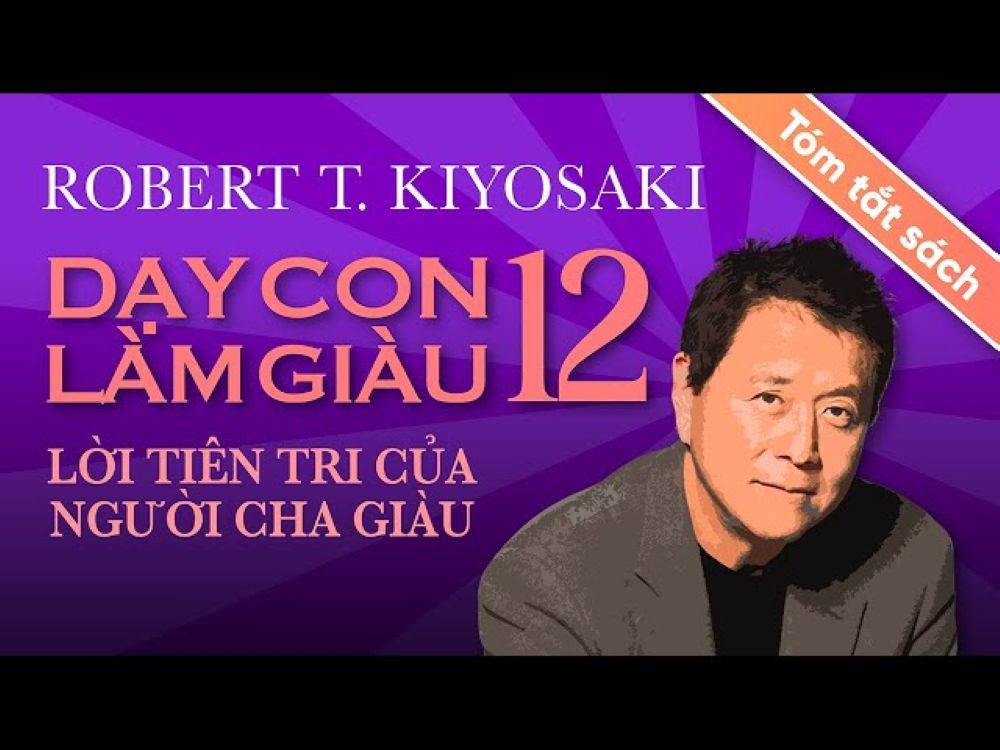 Lời Tiên Tri Của Người Cha Giàu 1 Tổng Quan Về Cuốn Sách Lời Tiên Tri Của Người Cha Giàu