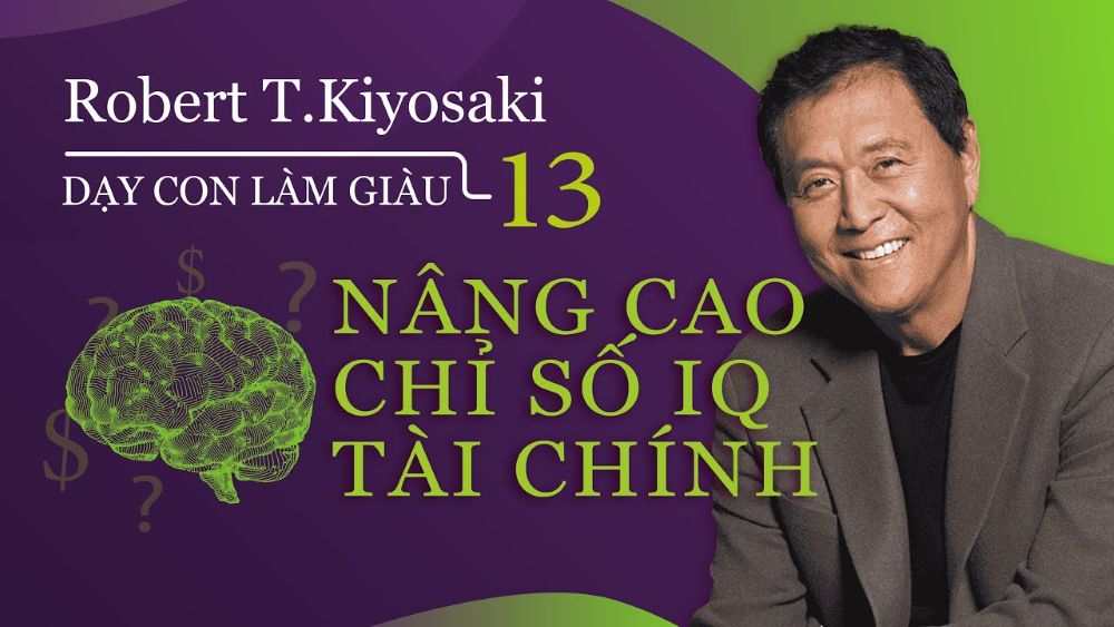 Nâng Cao Chỉ Số Iq Tài Chính 2 Nội Dung Cốt Lõi Và Những Thông Điệp Đắt Giá
