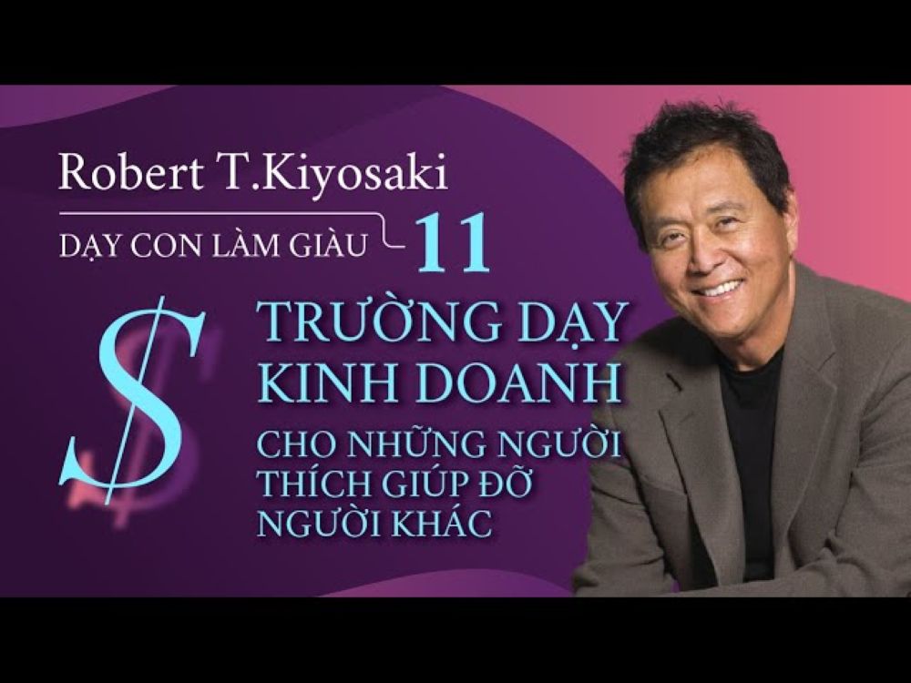 Trường Dạy Kinh Doanh Cho Những Người Thích Giúp Đỡ Người Khác 3 Nội Dung Cốt Lõi Và Những Thông Điệp Đắt Giá